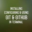Installing Git & GitHub on OSX Using Terminal