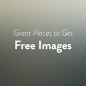 Great Places to Get Free Images