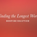 Bonfire: Find the Longest Word Solution